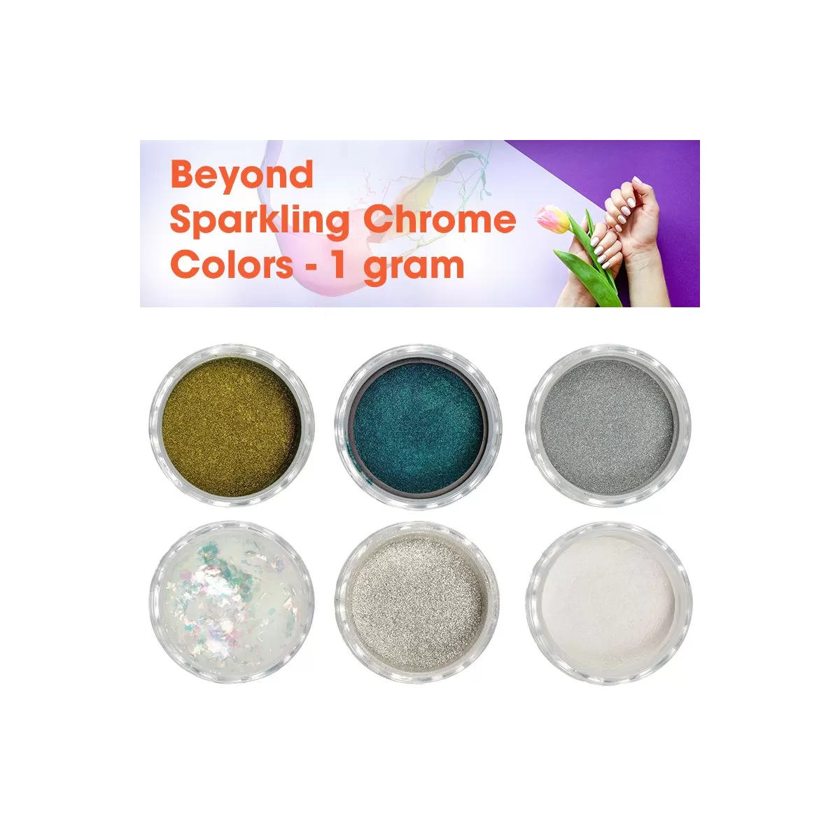 Beyond Sparkling Chrome Colors - 1 gram